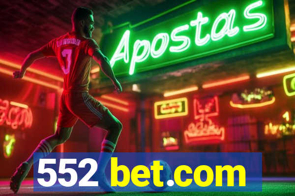 552 bet.com